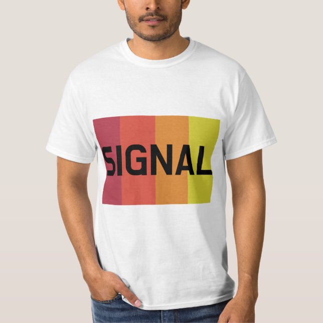 SIGNAL T-Shirt (Framsida)