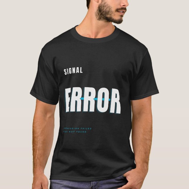 Signalfel Tech Typografi Design T Shirt (Framsida)
