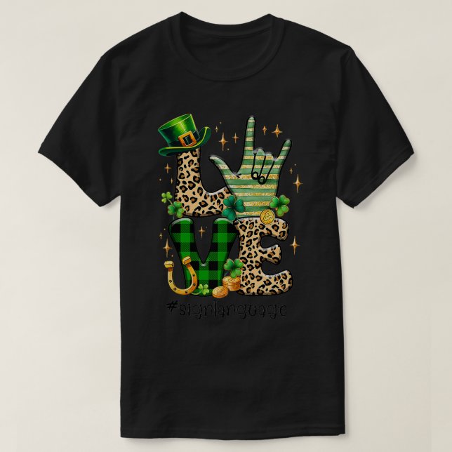 Signalsignering för ASL KÄRLEK-Döv för St patricks T Shirt (Design framsida)