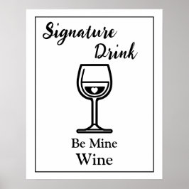 Signaturdryckskylt för bröllopsbaren Vin Poster