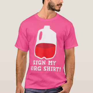 Signera min B.O.R.G. Shirt Drinking Design T
