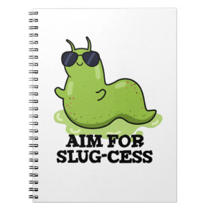 Siktar på Slug-cess Roligt Positivt Slug-ordspel Anteckningsbok
