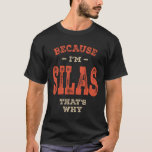 Silas Namn Funny Personlig Birthday Silas T Shirt<br><div class="desc">Det här är en design med text eftersom jag är Silas. En coola för vänner eller familj vid namn Silas. Om ditt för- eller efternamn är Silas är det här läkemedlet till dig. För Silas i Valentines day.</div>