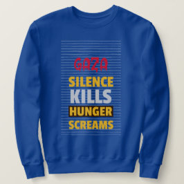 Silence Dödas Hungrig Screams Gaza Starvation Lång Ärmad Tröja