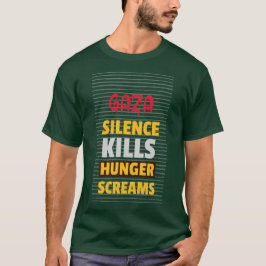 Silence Dödas Hungrig Screams Gaza Starvation T Shirt