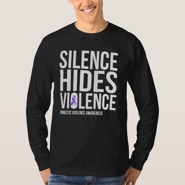 Silence Hides Violence Domestic Violence Awareness T Shirt (Framsida)