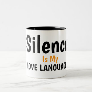 Silence Is My Love Language Quote Design Två-Tonad Mugg