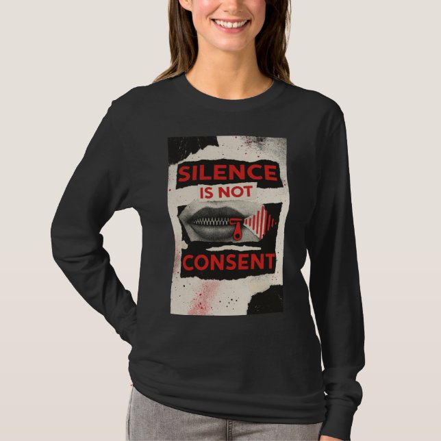 Silence Is Not Consent Awareness Shirt T (Framsida)