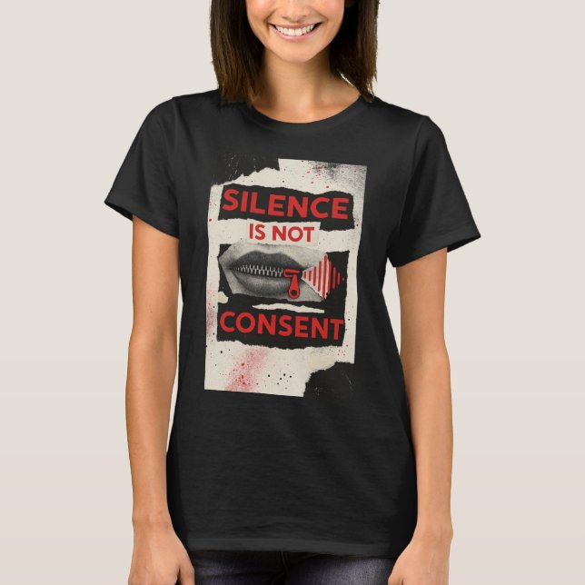 Silence Is Not Consent Awareness Shirt T (Framsida)