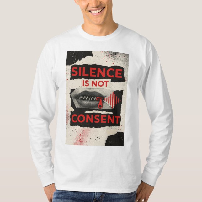 Silence Is Not Consent Awareness Shirt T (Framsida)