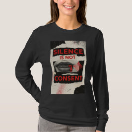 Silence Is Not Consent Awareness Shirt T Shirt