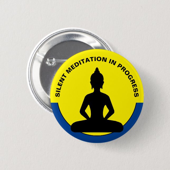 SILENT Meditation in Progress /Buddha, Mindfulness Knapp (Framsida & baksida)