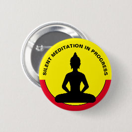 SILENT Meditation in Progress /Buddha, Mindfulness Knapp