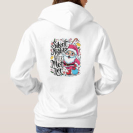 Silent Night? Never Met Her Hoodie T Shirt