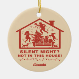 Silent Night Not in This House Funny Christmas Julgransprydnad Keramik