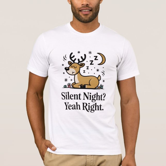 Silent Night Yeah Right Funny Dad Shirt T (Framsida)