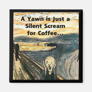 Silent Skräm för kaffe Magnet