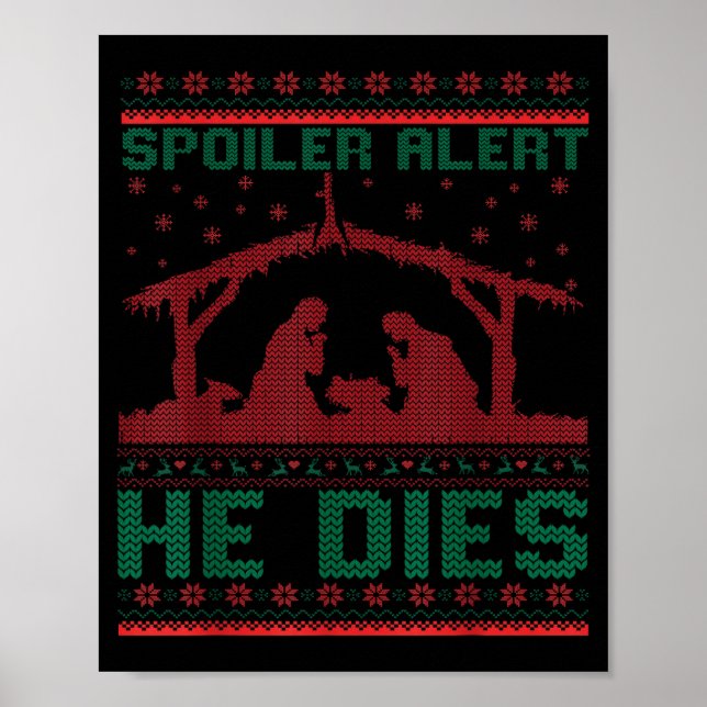 Siler Alert He Dies Christmas Jumper Funny Nativit Poster (Framsidan)