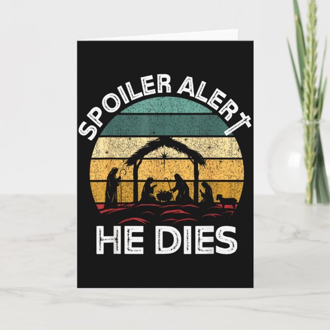 Siler Alert He Dies Jesus Nativity Scene Ugly Chri Kort (Framsida)
