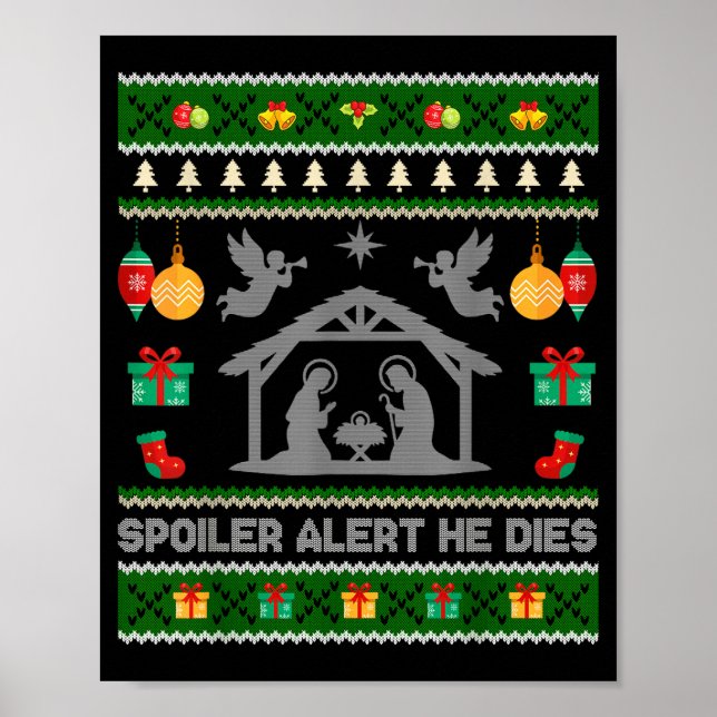 Siler Alert He Dies Jesus Nativity Scene Ugly Chri Poster (Framsidan)