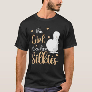Silkie Chicken Girl Animal Farmer Silky T Shirt