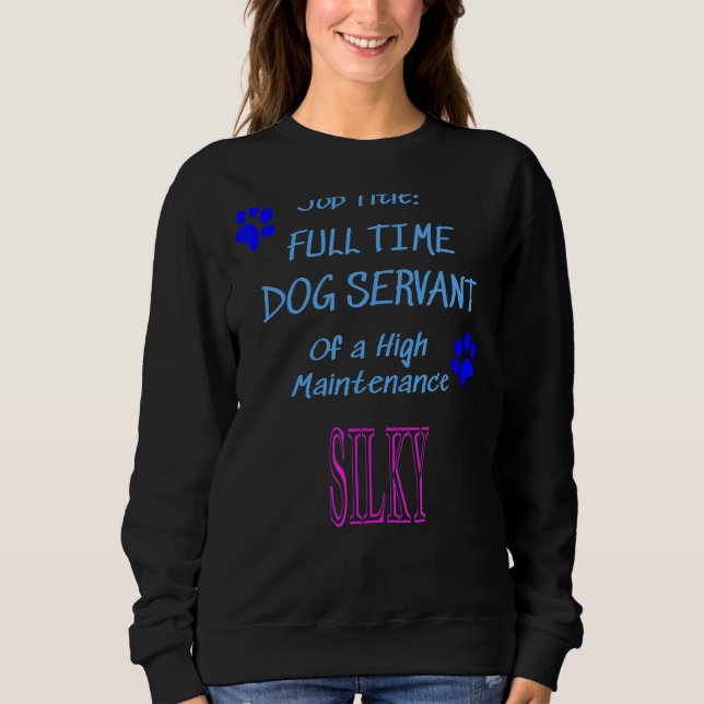Silky Hund Servant High Maintenance Puppy T Shirt (Framsida)