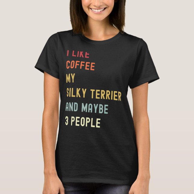 Silky Terrier Retro Hund och kaffe T Shirt (Framsida)