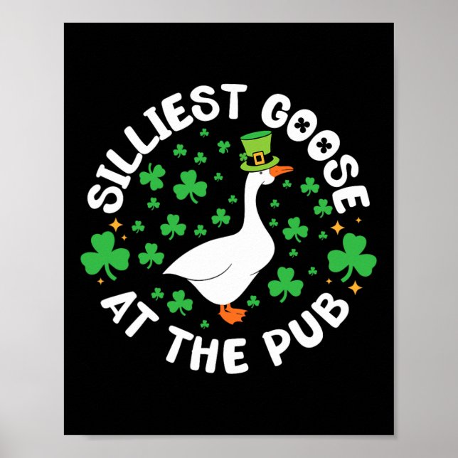 Silliest Goose At The Pub Funny Shamrock St Patric Poster (Framsidan)