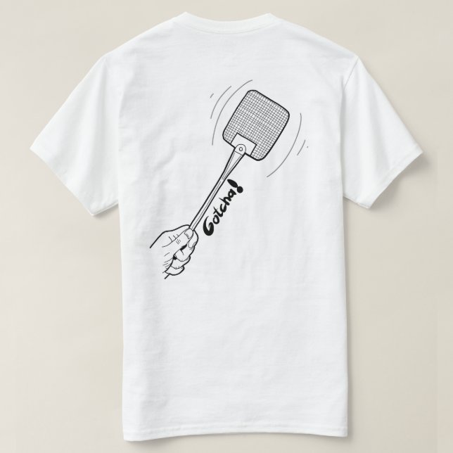 Silly cool Shirt. Kill them Flyes! T Shirt (Design baksida)
