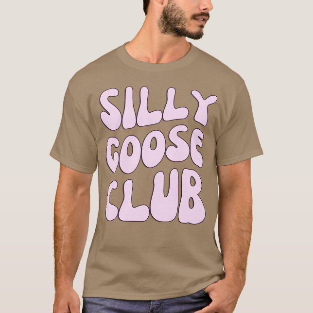Silly Goose Club gift T Shirt (Framsida)