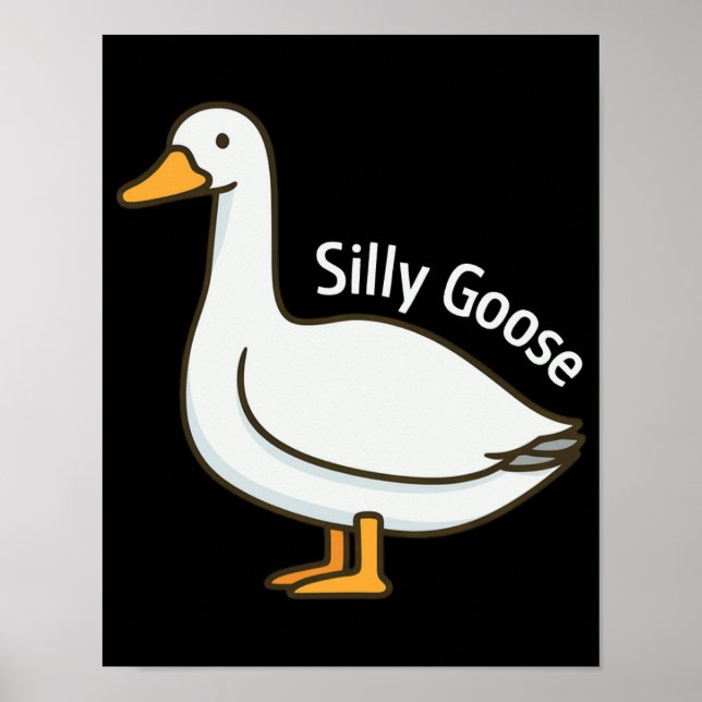 Silly Goose Funny Cartoon Goose Poster (Framsidan)