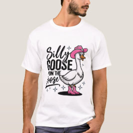 Silly Goose on The Loose Funny Goose T Shirt