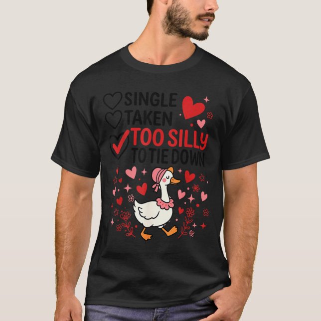 Silly Goose Romantic Status Funny Love Life Dating T Shirt (Framsida)