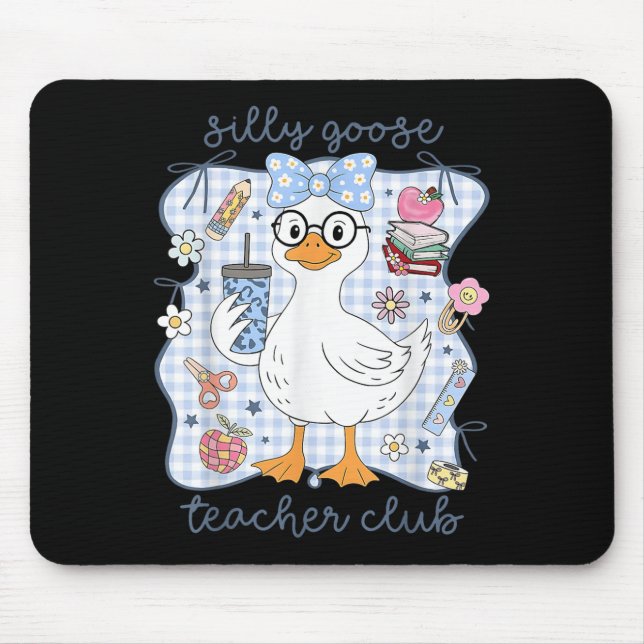 Silly Goose Teacher Club Back To School Funny Firs Musmatta (Framsidan)