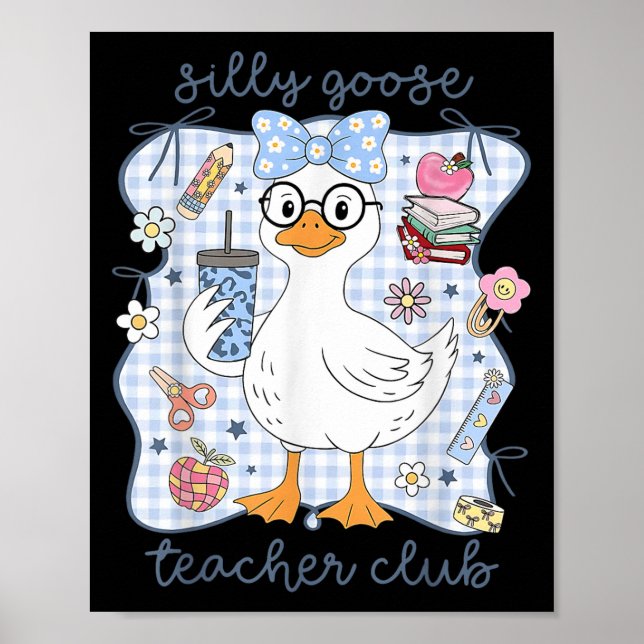 Silly Goose Teacher Club Back To School Funny Firs Poster (Framsidan)