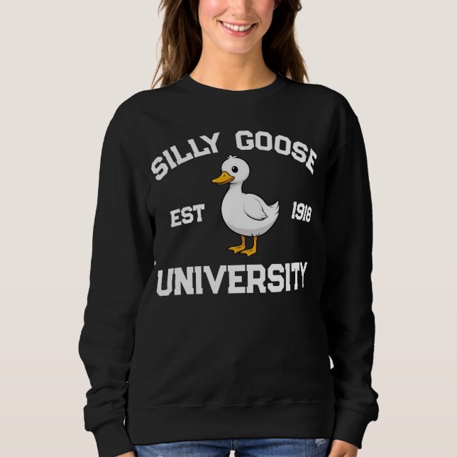 Silly Goose University Sweatshirt, custom Silly Go T Shirt (Framsida)