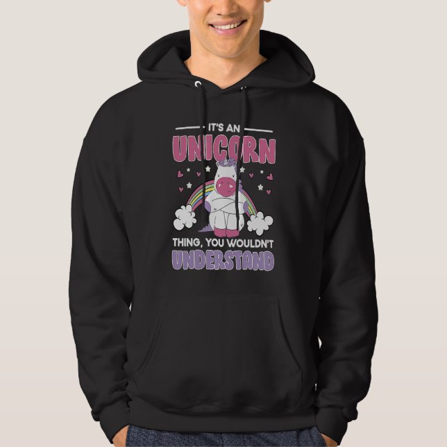Silly It's an Unicorn Thing You wouldn't Understan Hoodie (Framsida)