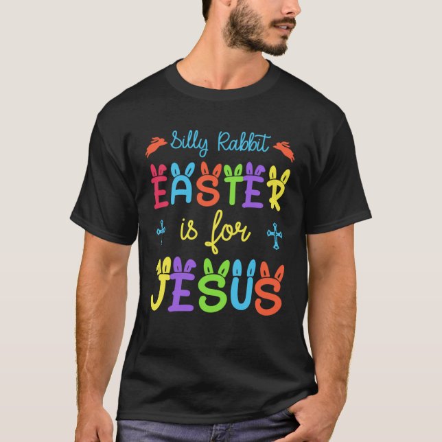 Silly Rabbit Easter For Jesus Religious Girls Kids T Shirt (Framsida)