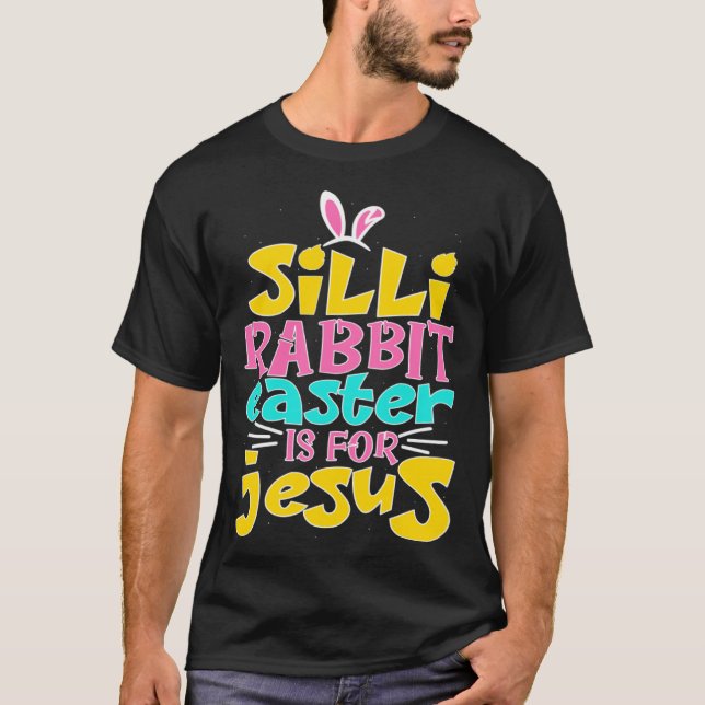 Silly Rabbit Easter For Jesus Religious Girls Kids T Shirt (Framsida)