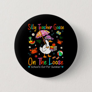 Silly Teacher Goose On The Loose Schools Out For Knapp