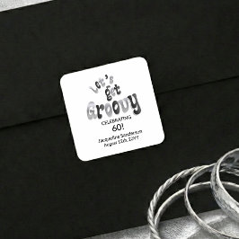 Silver Black Retro Let's Get Groovy 60th Birthday Fyrkantigt Klistermärke