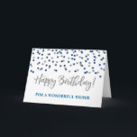 Silver Blue Confetti sister Birthday Card Kort<br><div class="desc">Födelsedagskort för syster med silver och blå modern glitter-konetti mönster. Observera att effekten glitter endast är fotografisk.</div>