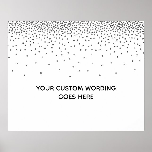 Silver Confetti Blank DIY Personligt bröllp-tecken Poster (Framsidan)
