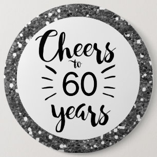 Silver Glitter Cheers to 60 Years  Button Knapp