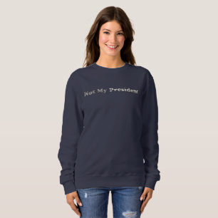 silver Inte Min president, kvinnor svettas skjorta T-shirt