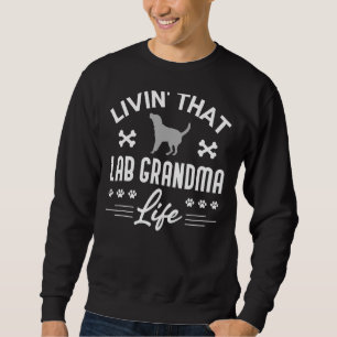 Silver Lab Grandma som lever i Life Labour Retri Lång Ärmad Tröja