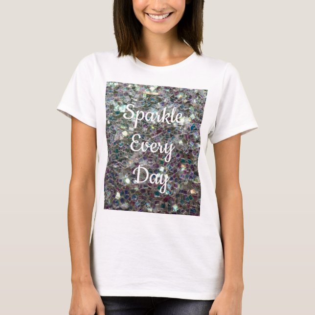Silver-mosaik-Gnistra varje dag anpassar text T Shirt (Framsida)