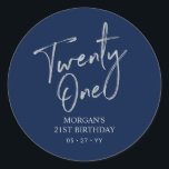 Silver & Navy 21st Birthday Party Favor tack Runt Klistermärke<br><div class="desc">Tack för den här enkla anpassningsbarna kommer snyggten att bli mer detaljerad på din speciella dag. Den här designen har ett modernt silver-skript med texten " 21" med marin blå bakgrund. Matchning av 21-årsinbjudningar och party-tillbehör finns i min butik BaraBomDesign.</div>