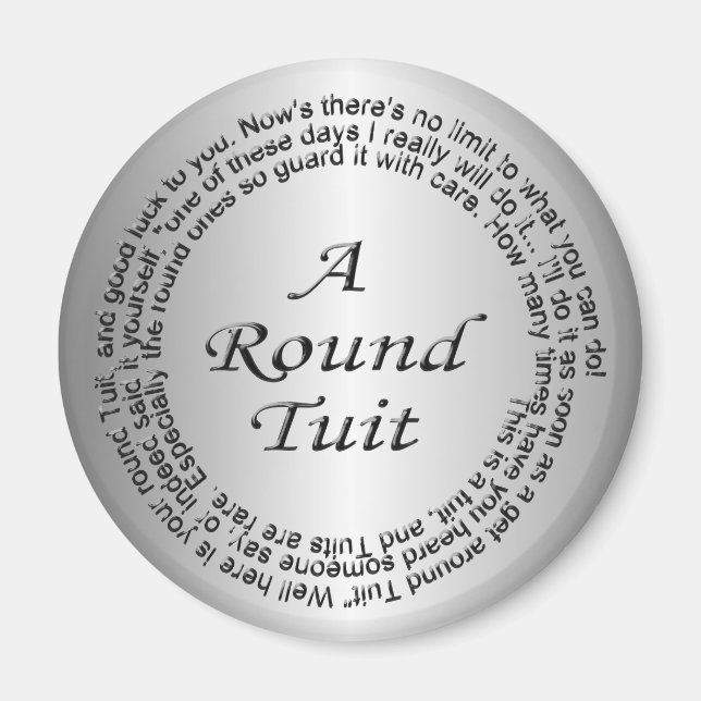 Silver Round Tuit Magnet (Framsidan)