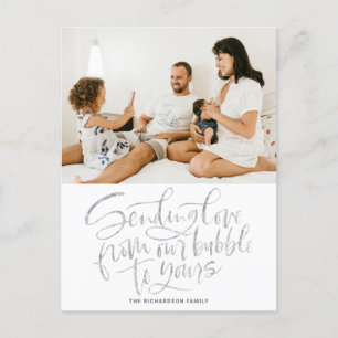 Silver som skickar Kärlek från vår bubbla till dit Helg Vykort